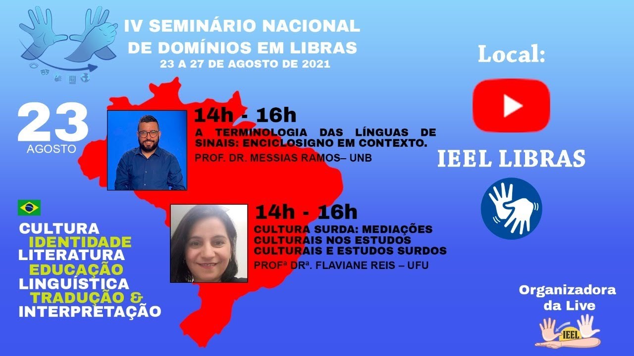 Dia 1 - Tarde - IV Seminário Nacional de Domínios de Libras - SENDLS