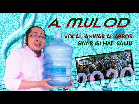 A MULOD - BHERKAT GALON SO 'EBBAK - ANWAR AL ABROR TERBARU