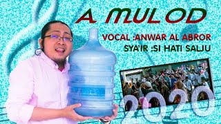 Download lagu A MULOD - BHERKAT GALON SO 'EBBAK - ANWAR AL ABROR TERBARU mp3