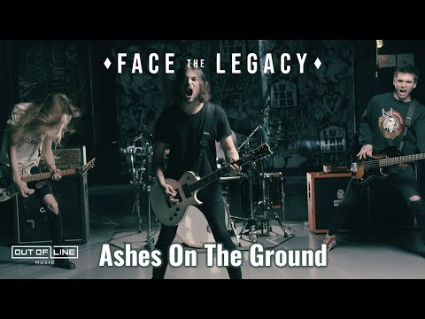 Face The Legacy  - Ashes On The Ground (Official Music Video)