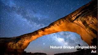 Avi - Natural Bridges (Original Mix)