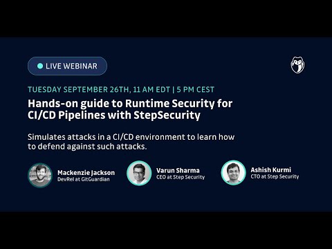Hands-on guide to Runtime Security for CI/CD Pipelines with StepSecurity