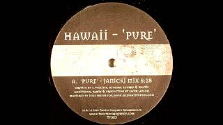 Hawaii - Pure (Jamie McHugh Remix)