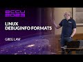 Linux Debuginfo Formats DWARF ELF Dwo Dwp What Are They All Greg Law ACCU 2023