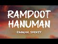Raanjha, Smokey - Ramdoot Hanuman (Lyrics)
