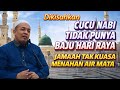 The Prophet S Grandson Has No Eid Clothes Everyone Cries Upon Hearing This Ust Dr Syafrinaldi