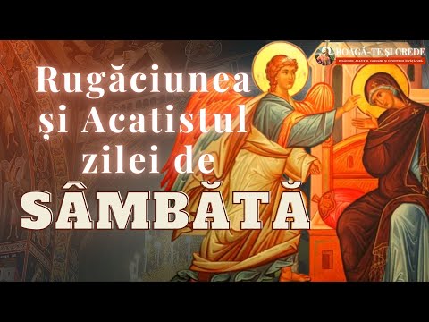 🔴 LIVE Rugăciunea si Acatistul zilei de Sâmbătă - Acatistul Bunei Vestiri