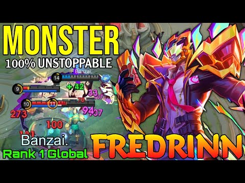 Monster Fredrinn 100% UNSTOPPABLE Mode - Top 1 Global Fredrinn by Banzai. - Mobile Legends 