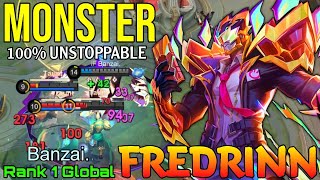 Download lagu Monster Fredrinn 100% UNSTOPPABLE Mode - Top 1 Global Fredrinn by Banzai. - Mobile Legends  mp3