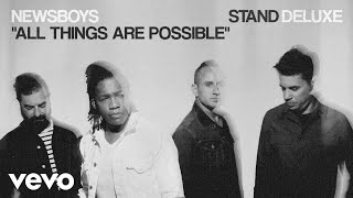 Newsboys - All Things Are Possible (Audio)