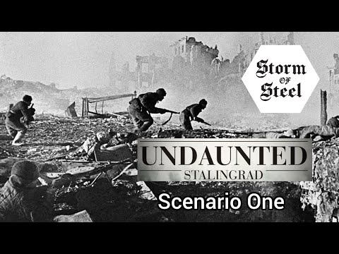 Undaunted Stalingrad: Scenario One | Storm of Steel Wargaming