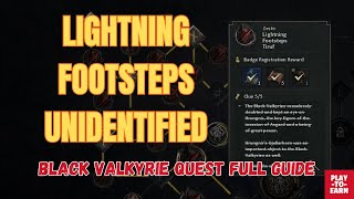 Lightning Footsteps Unidentified | Black Valkyrie Quest Full Guide – Legend of Ymir