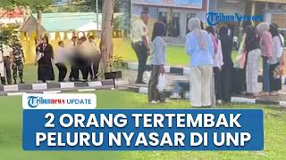 Kronologi 2 Orang Terluka Tertembak Peluru Nyasar di Kampus UNP, Diduga Berasal dari Senjata TNI