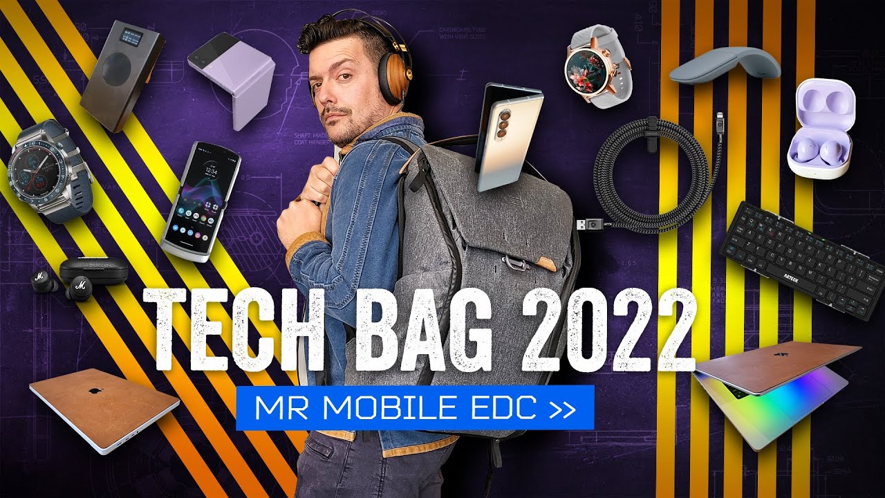 Whats In MrMobile's Tech Bag? [2022]