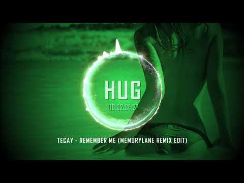 TeCay - Remember Me (Memorylane Remix Edit)