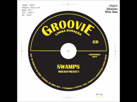 SWAMPS - Rockin' Die! (Groovie Records, 2017)