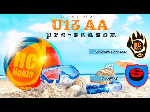 Su 14.8.2022 klo 14.10 S-Kiekko - HC Nokia Mustat // U15 AA // Pre-season