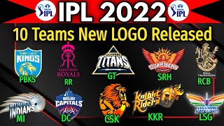 IPL 2022 All Teams Final Logo | All Teams New Logo Announced | IPL All Teams New Look Logo