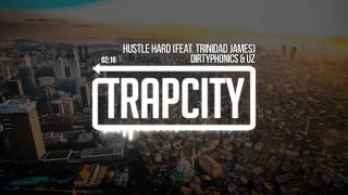 Dirtyphonics & UZ feat. Trinidad James - Hustle Hard