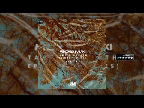 Menzaro Suzaki - Take A Breath (E.R Dub Touch)
