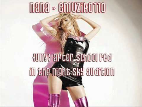 {UNV} After school red - In the night sky Audition - Nana