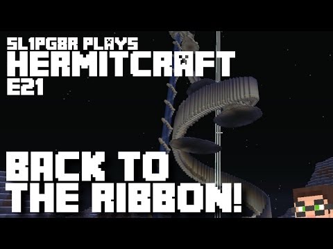 HermitCraft MineCraft LP E21 - Back to the Ribbon! ( Let's Play )