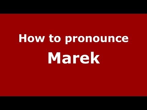 How to pronounce Marek