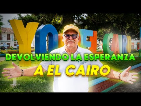 DEVOLVIENDO LA ESPERANZA A EL CAIRO, VALLE DEL CAUCA | ADOLFO GUEVARA