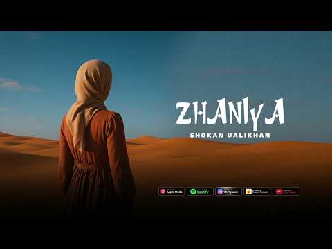 Shokan Ualikhan - Zhaniya