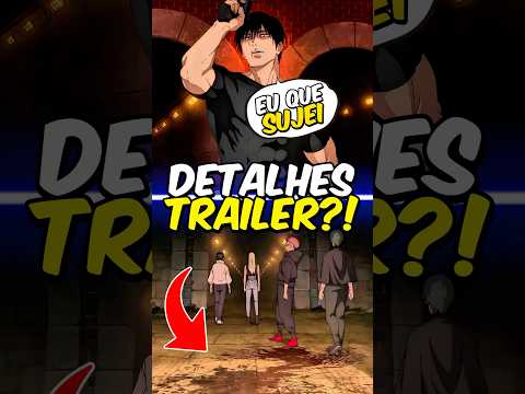 Detalhes Novo Trailer de JUJUTSU KAISEN? ?? (3° Temporada)