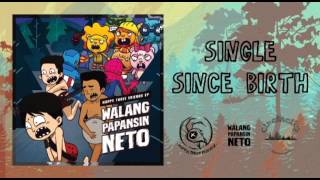 Happy Three Friends - Single Since Birth (Audio Only)