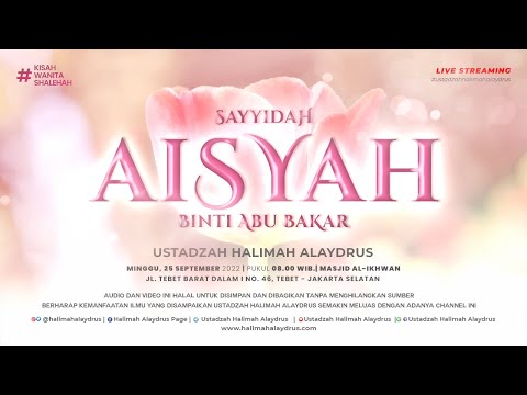 🔴 USTADZAH HALIMAH ALAYDRUS | SAYYIDAH AISYAH