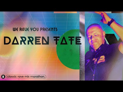 Darren Tate | We Rave You Classic Rave Mix Marathon #11