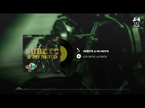 Los Siete Latinos - Súbete A Mi Moto (Audio Oficial)
