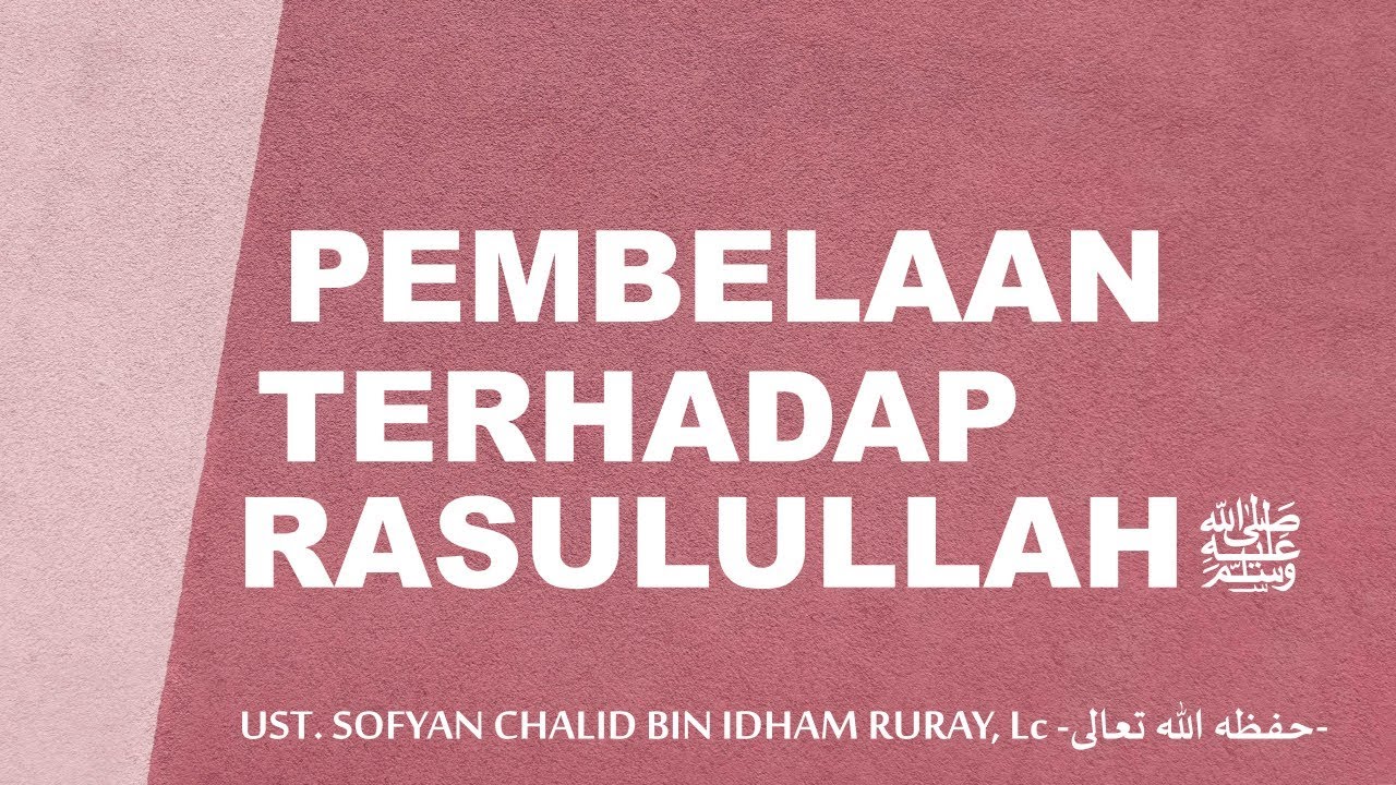 PEMBELAAN TERHADAP RASULULLAH ﷺبِسْمِ اللَّهِ الرَّحْمَنِ الرَّحِيمِNabi yang M… PEMBELAAN TERHADAP RASULULLAH ﷺبِسْمِ اللَّهِ الرَّحْمَنِ الرَّحِيمِNabi yang M…