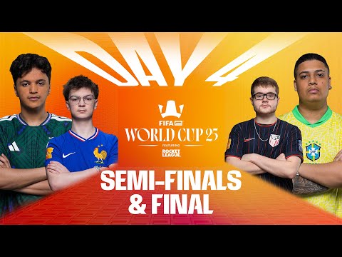FIFAe World Cup 25™ ft. Rocket League - Day 4 – SEMI-FINALS & FINAL
