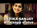 Devika Sanjay Whatsapp Status Devika
