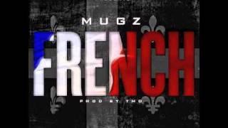 Mugz - French (Dirty)