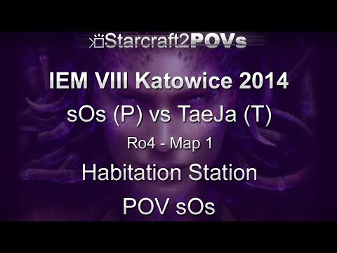 SC2 HotS - IEM VIII Katowice 2014 - sOs vs TaeJa - Ro4 - Map 1 - Habitation Station - sOs