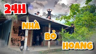 Anh Ba Phai | Thử Thách 24H Cắm Trại Nhà Hoang🏚️