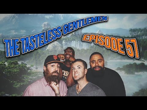 The Tasteless Gentlemen Podcast – Episode 57