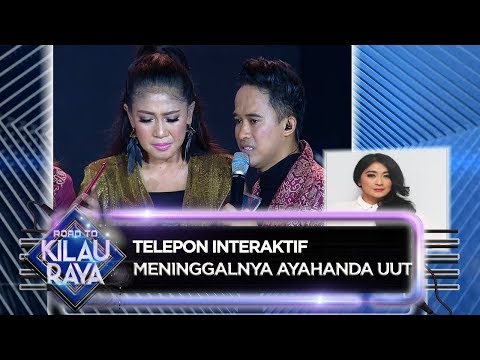 Turut Berduka Cita, Telepon Interaktif Dengan Uut Permatasari - Road To Kilau Raya (31/3)