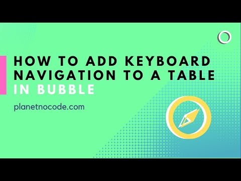 How to use keyboard shortcut navigation with a table in Bubble thumbnail