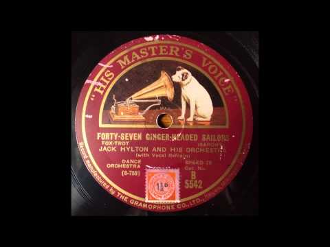 Forty Seven Ginger Headed Sailors - Jack Hylton