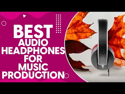 Best Audio Headphones For Music Production in 2024: Top Picks and Expert Reviews