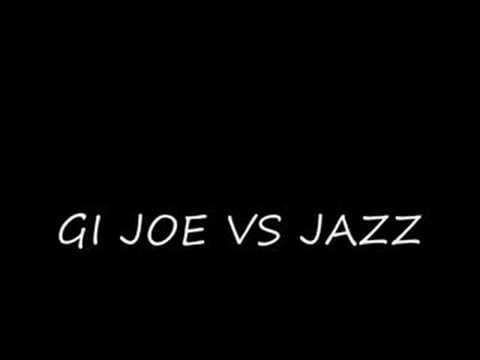 GI JOE VS. JAZZ