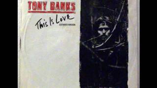 Tony Banks - The Fugitive - This is Love (Extended Version)