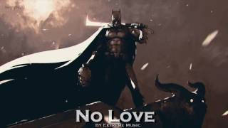 EPIC ROCK | &#39;&#39;No Love&#39;&#39; by Extreme Music