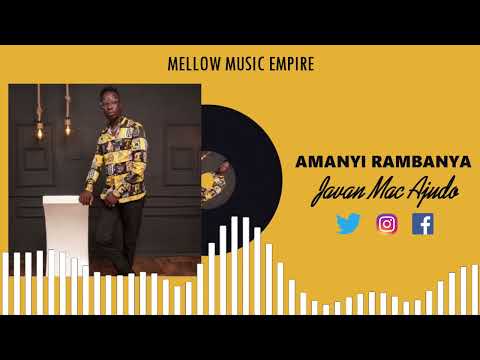 Amanyi Rambanya - Javan MacAjudo[Official Audio]