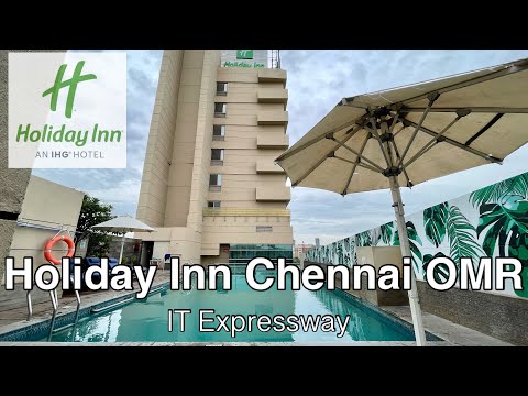 Holiday Inn Chennai OMR IT Expressway || Hotel Tour
